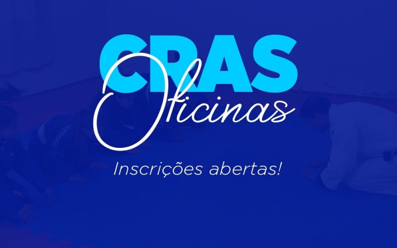 Oficinas do CRAS têm inscrições abertas