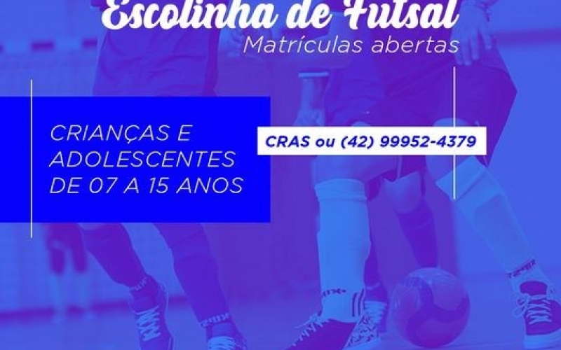 ESCOLINHA DE FUTSAL PARA CRIANÇAS E ADOLESCENTES